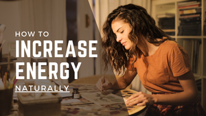 Cómo aumentar tu energía y concentración de forma natural en 2025