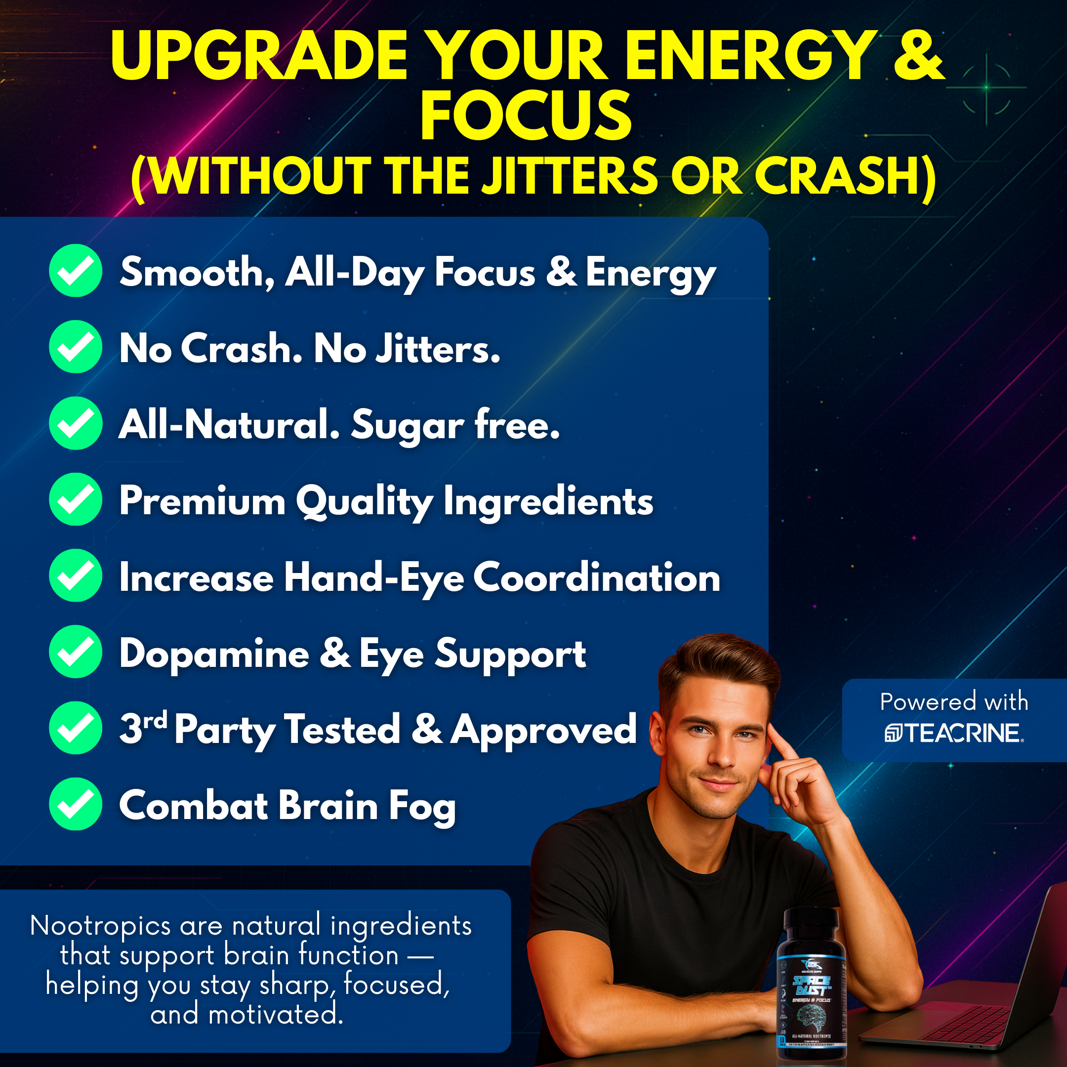 All-natural nootropic supplement with clean energy, dopamine support, hand-eye coordination, and no crash — powered by TeaCrine and L-Theanine